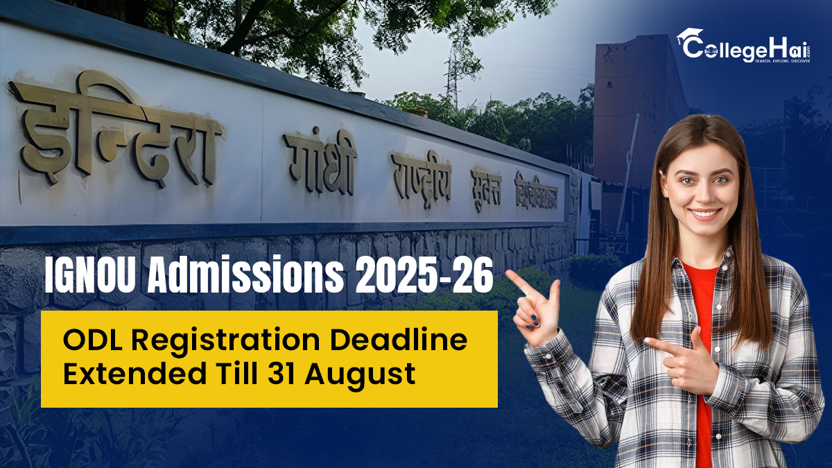 IGNOU Admissions 2025-26 ODL Registration Deadline Extended Till 31 August.jpg